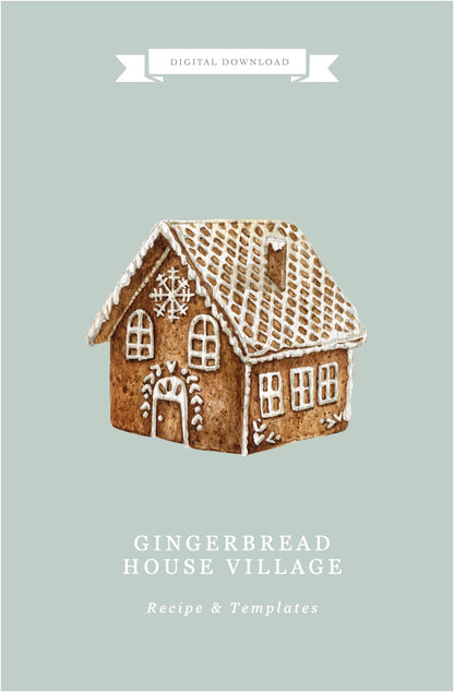 Gingerbread House Template & Recipe